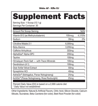 WOKE AF High- Stimulant Pre-workout - 12.8 OZ Killa OJ (Bucked Up)